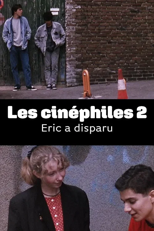 Постер: Les cinéphiles 2 - Eric a disparu