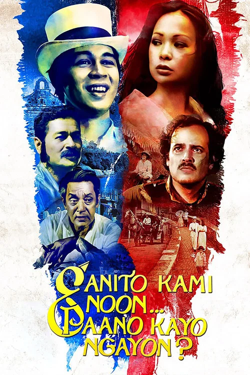 Постер: Ganito kami noon... Paano kayo ngayon?
