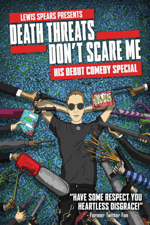 Постер: Lewis Spears: Death Threats Don't Scare Me