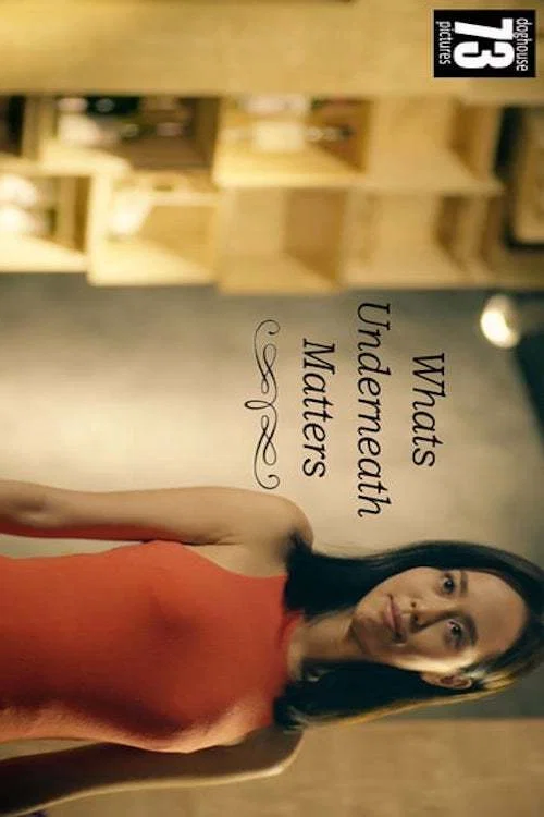 Постер: Whats Underneath Matters