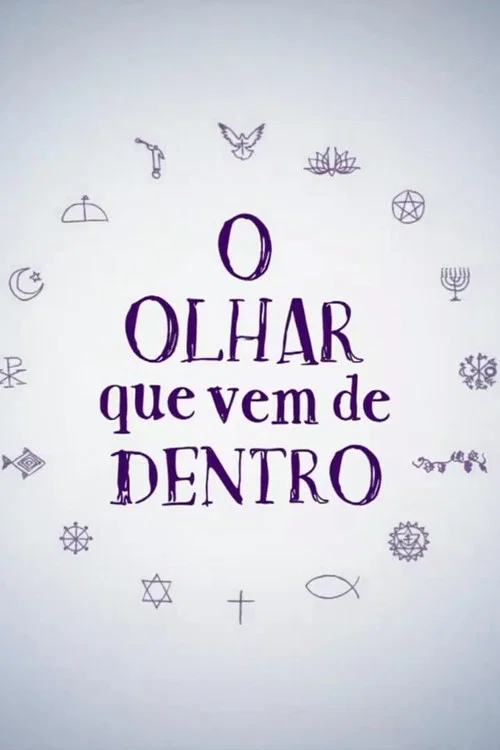 Постер: O Olhar Que Vem De Dentro