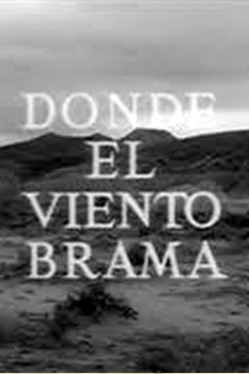Постер: Allá donde el viento brama