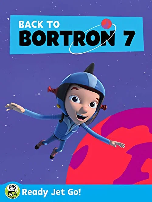 Постер: Ready Jet Go! Back to Bortron 7
