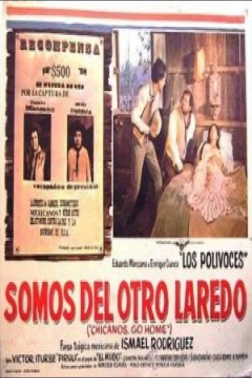 Постер: Somo del otro Laredo (Chicanos Go Home)