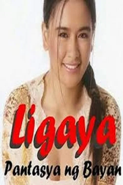 Постер: Ligaya... Pantasya ng bayan