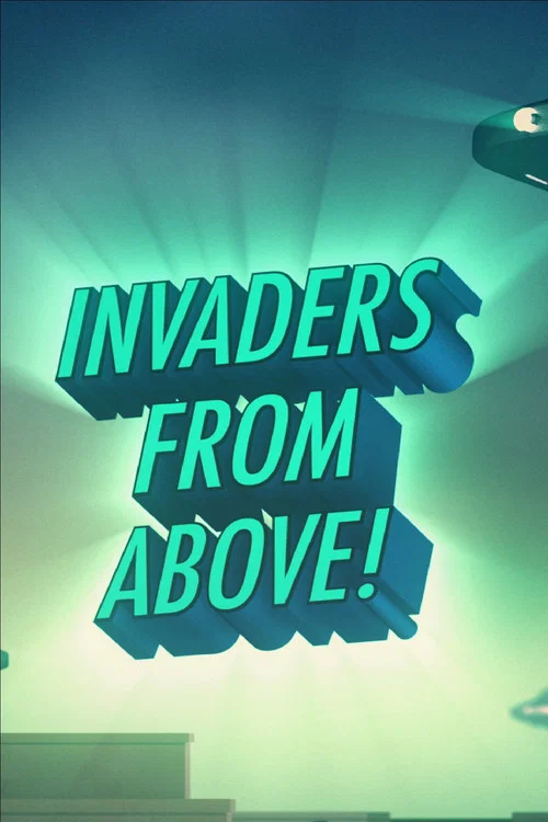 Постер: Invaders from Above