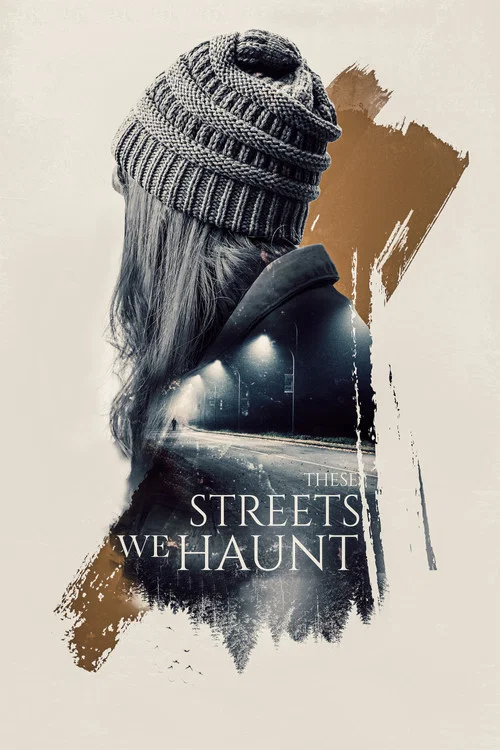 Постер: These Streets We Haunt