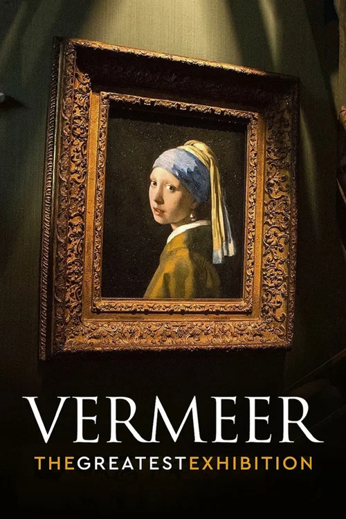 Постер: Vermeer: The Greatest Exhibition