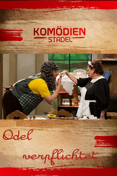 Постер: Der Komödienstadel: Odel verpflichtet