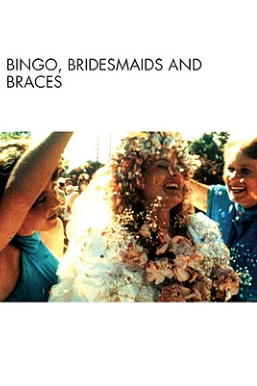Постер: Bingo, Bridesmaids & Braces