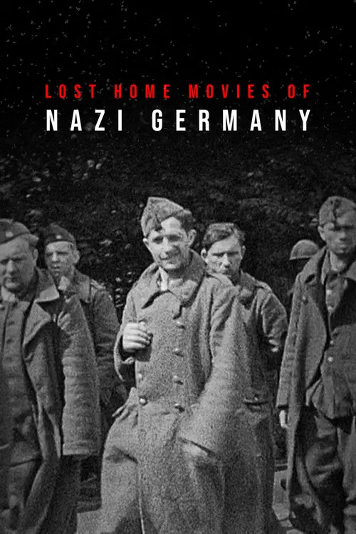 Постер: Lost Home Movies of Nazi Germany