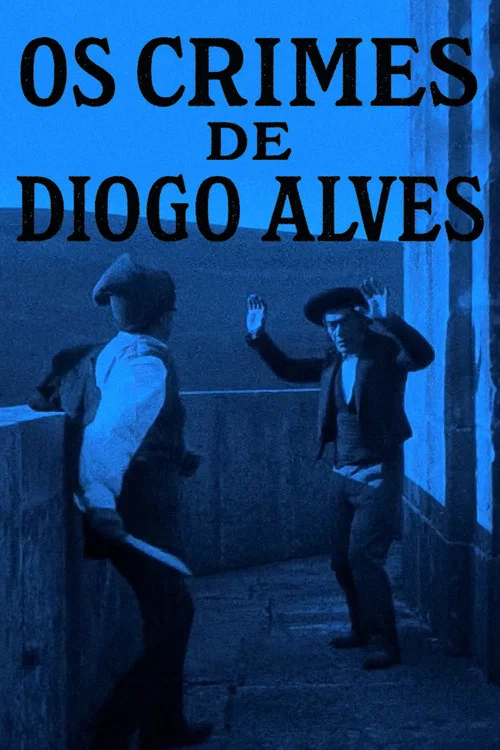 Постер: Os Crimes de Diogo Alves
