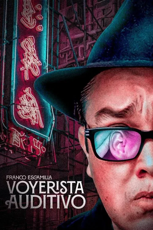 Постер: Franco Escamilla: Voyerista auditivo