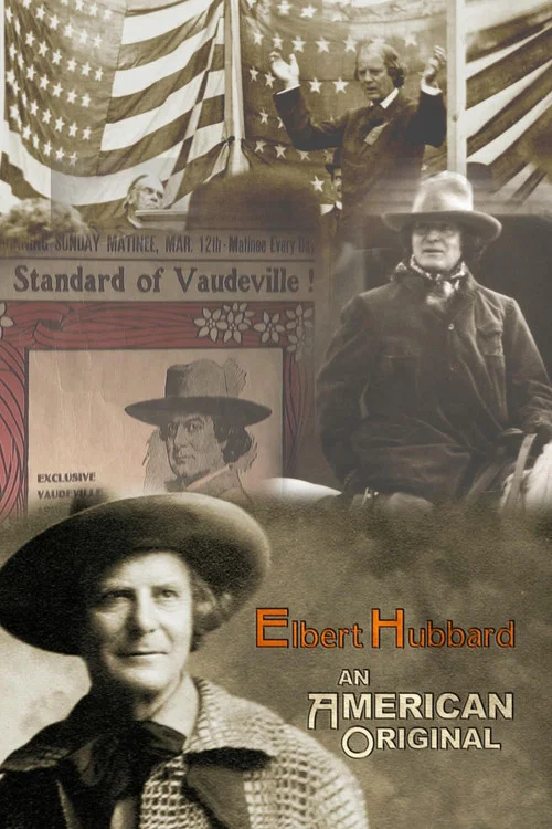 Постер: Elbert Hubbard: An American Original
