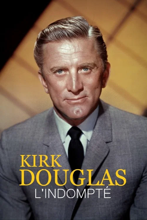 Постер: Kirk Douglas, l'indompté