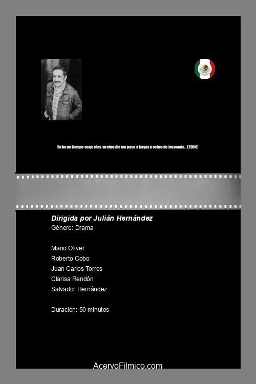 Постер: Hubo un tiempo en que los sueños dieron paso a largas noches de insomnio...