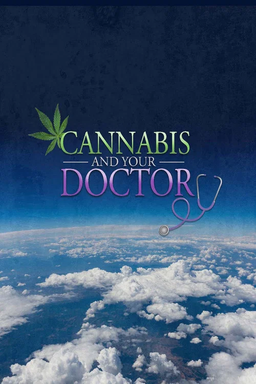 Постер: Cannabis and Your Doctor