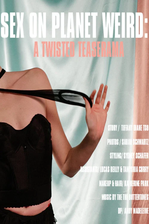 Постер: Sex on Planet Weird: A Twisted Teaserama