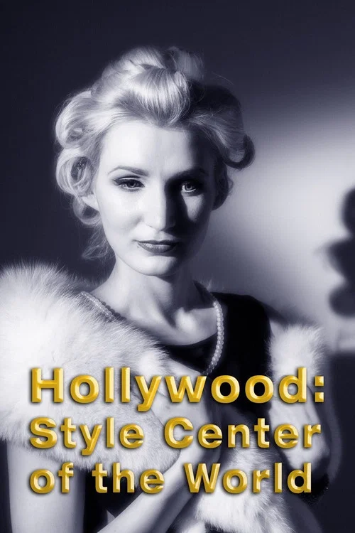 Постер: Hollywood: Style Center of the World