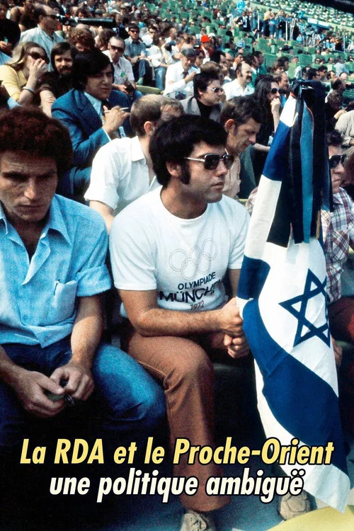 Постер: Terror, Tote, Völkerfreundschaft: Die DDR und der Nahost-Konflikt