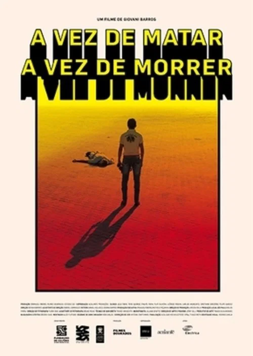Постер: A Vez de Matar, A Vez de Morrer