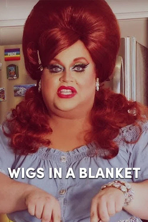 Постер: Wigs in a Blanket
