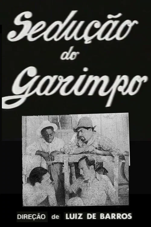 Постер: A Sedução do Garimpo
