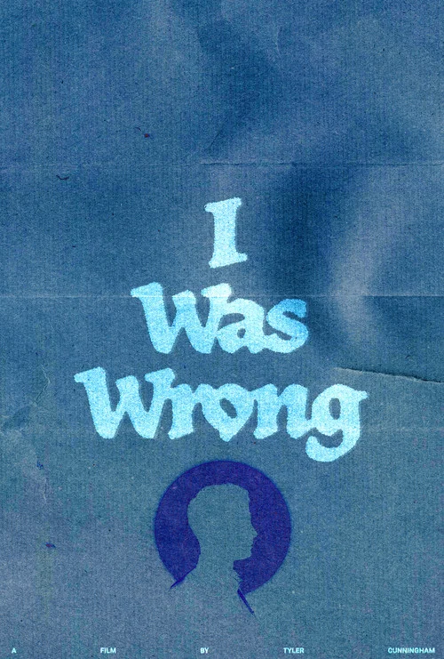 Постер: I Was Wrong