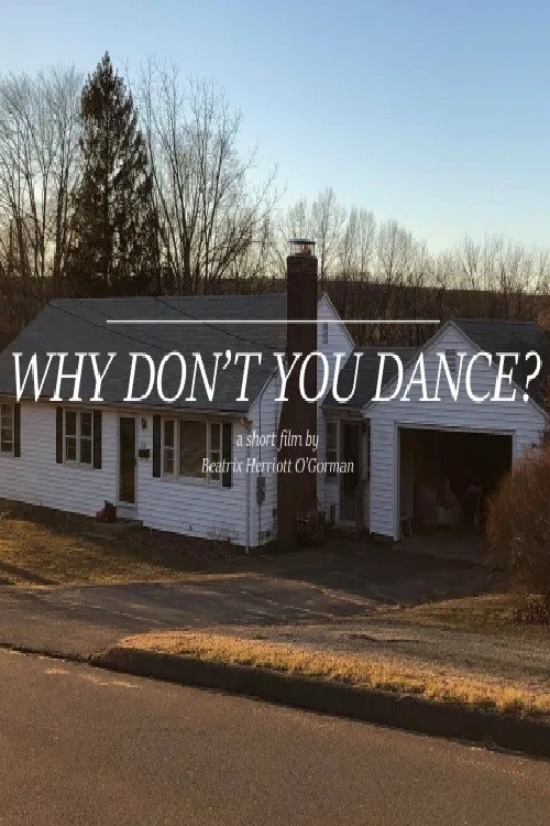 Постер: Why Don't You Dance?
