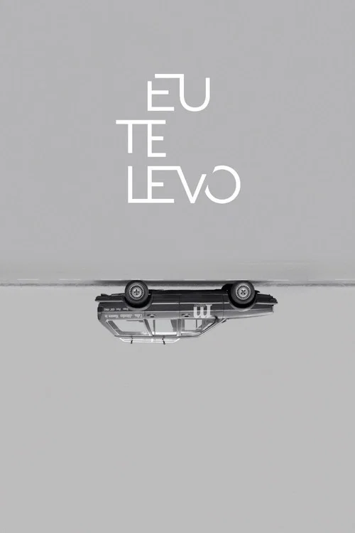 Постер: Eu Te Levo