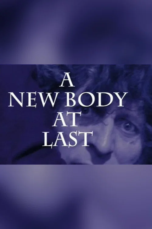 Постер: A New Body at Last