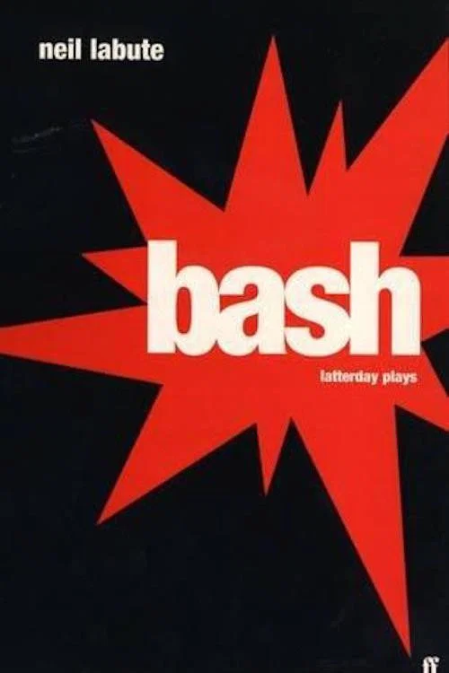 Постер: Bash: Latter-Day Plays
