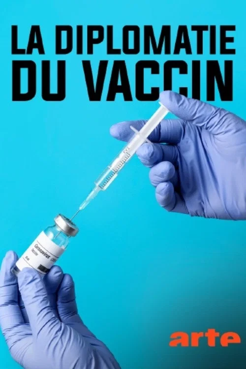 Постер: La diplomatie du vaccin
