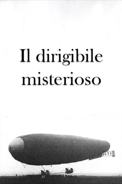 Постер: Il dirigibile misterioso