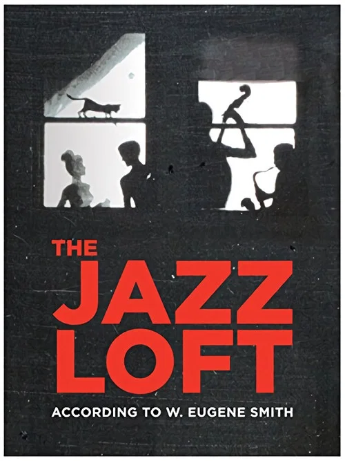 Постер: The Jazz Loft According to W. Eugene Smith