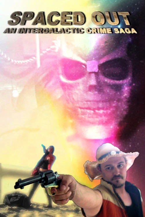 Постер: Spaced Out: An Intergalactic Crime Saga