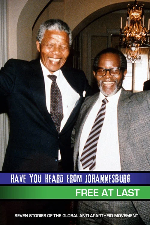 Постер: Have You Heard from Johannesburg: Free at Last