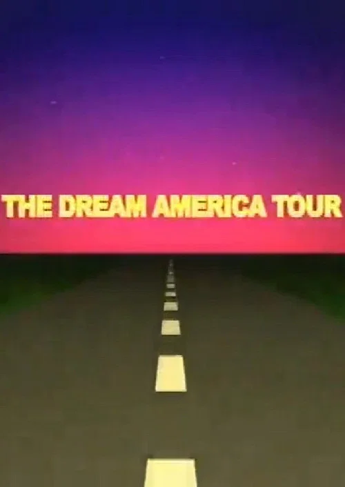 Постер: Through the Lens: The Dream America Tour