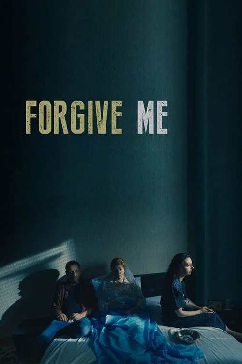 Постер: Forgive Me