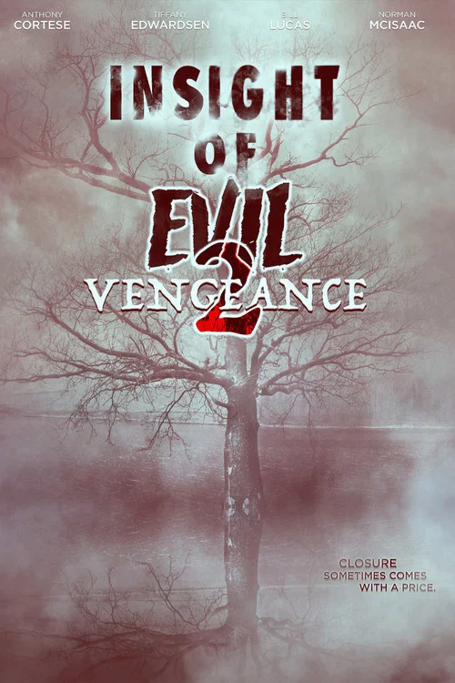 Постер: Insight of Evil 2: Vengeance