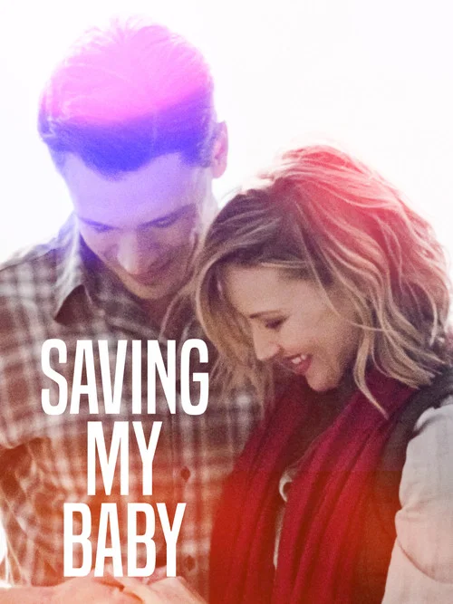 Постер: Saving My Baby