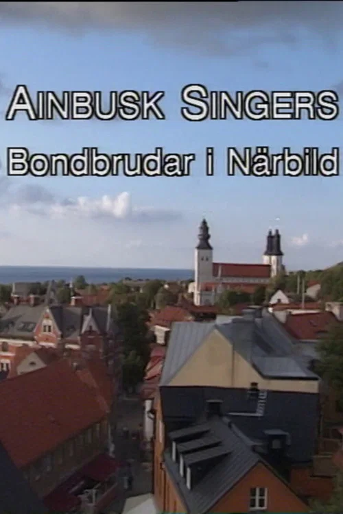 Постер: Ainbusk Singers - Bondbrudar i närbild