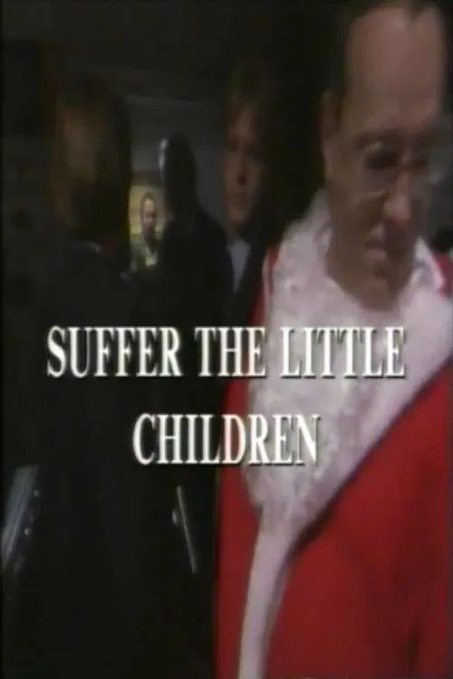 Постер: Suffer the Little Children