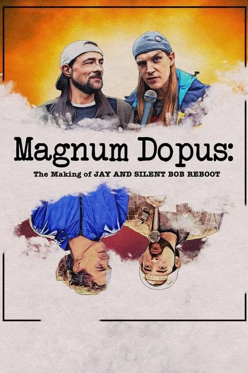 Постер: Magnum Dopus: The Making of Jay and Silent Bob Reboot