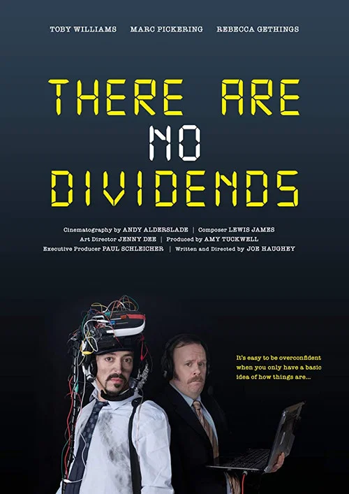 Постер: There Are No Dividends