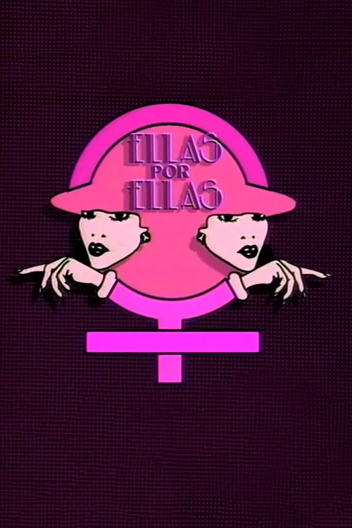 Постер: Ellas por Ellas