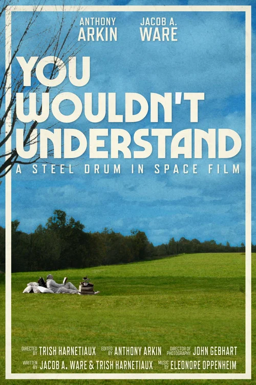 Постер: You Wouldn't Understand