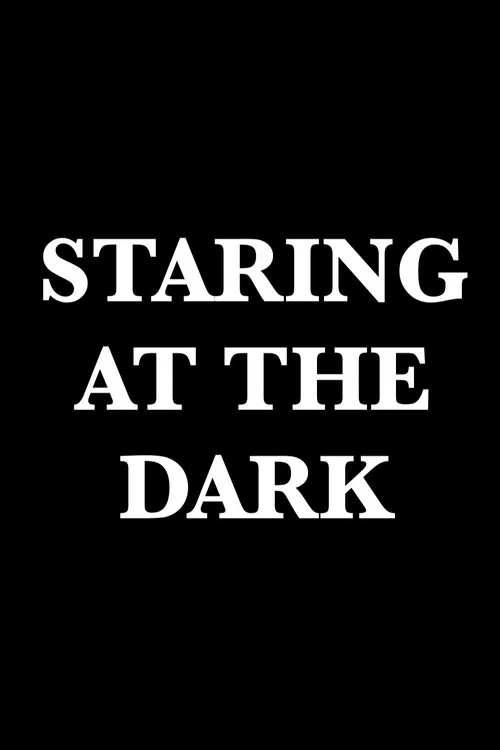 Постер: Staring at the Dark