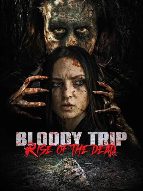Постер: Bloody Trip: Rise of the Dead