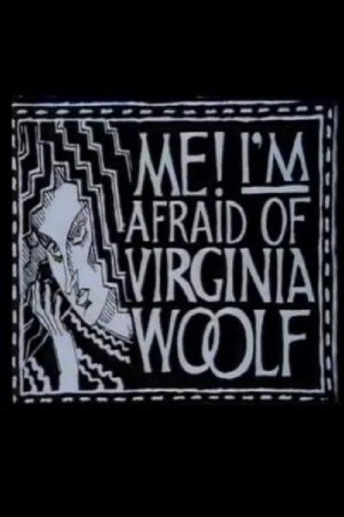 Постер: Me! I'm Afraid of Virginia Woolf
